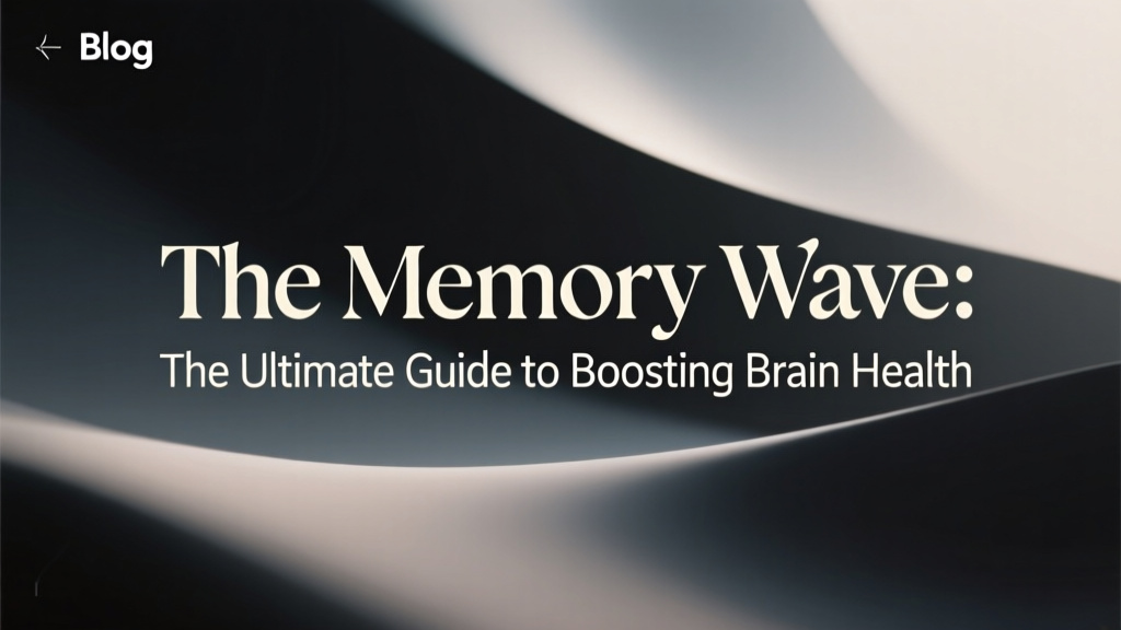 Here's an alt text option:
"Article title screen: 'The Memory Wave: The Ultimate Guide to Boosting Brain Health' with an abstract, wave-like design in dark tones."